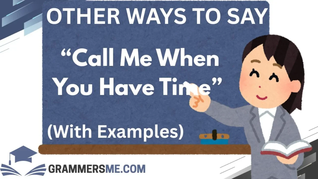 other-ways-to-say-call-me-when-you-have-time