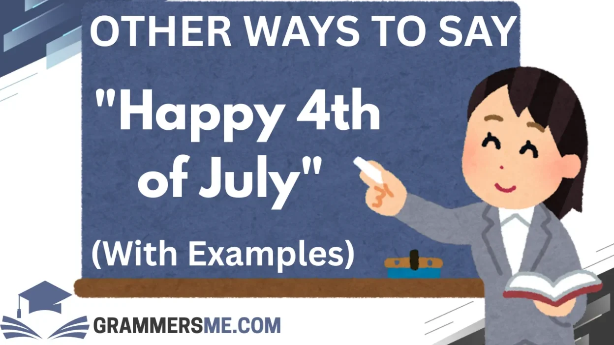 Other Ways to Say "Happy 4th of July"
