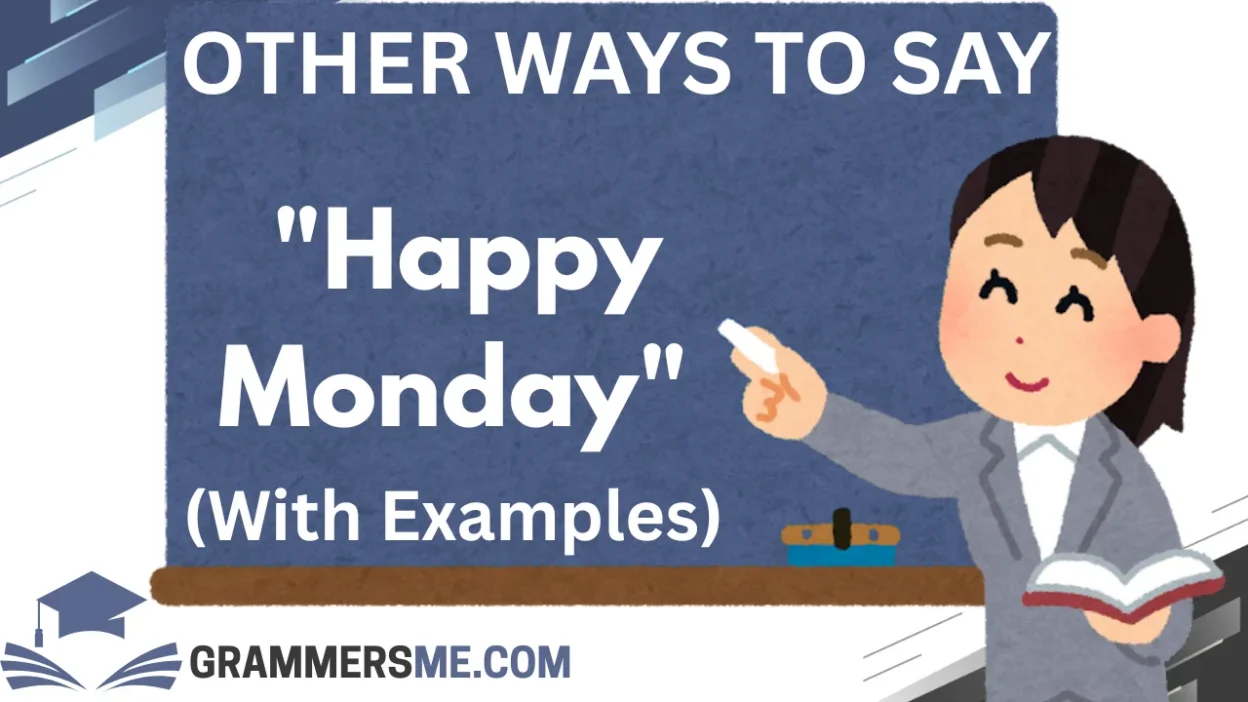 Other Ways to Say "Happy Monday"