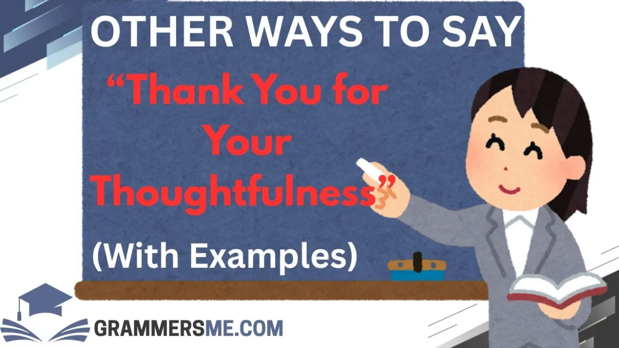 “Thank You for Your Thoughtfulness”