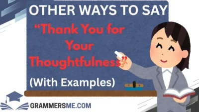 “Thank You for Your Thoughtfulness”