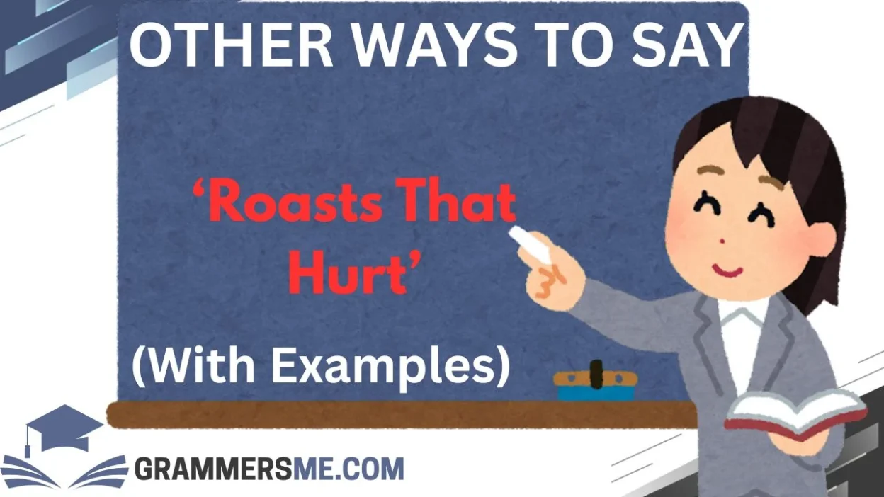 ‘Roasts That Hurt’